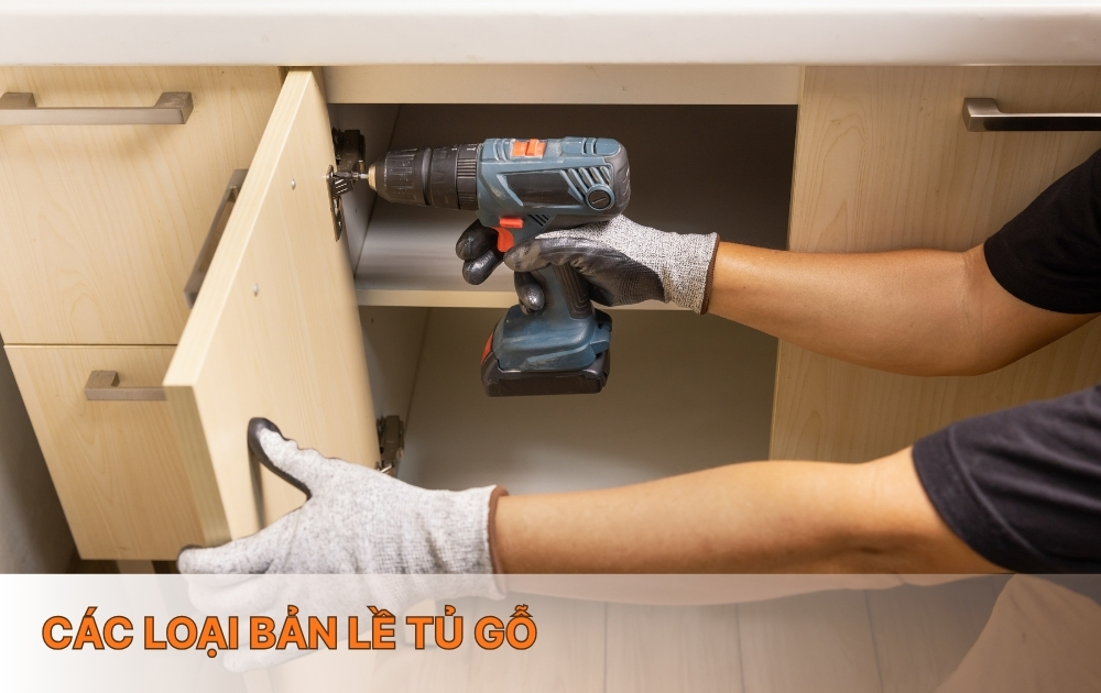 Các loại bản lề tủ gỗ, ưu nhược điểm và ứng dụng từng loại