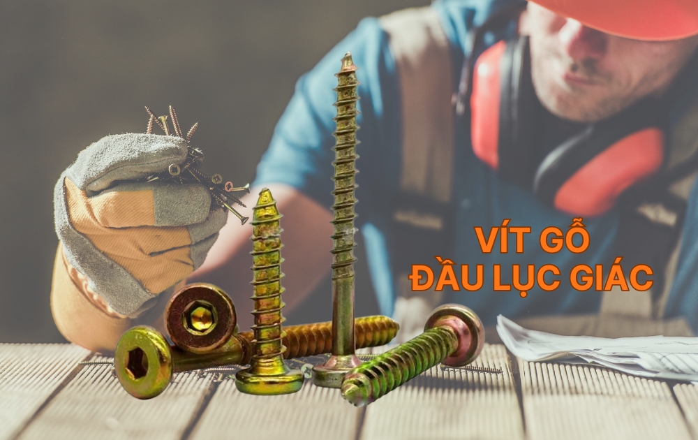 Vít bắn gỗ đầu lục giác: Lựa chọn tối ưu cho kết cấu gỗ chắc chắn và bền vững